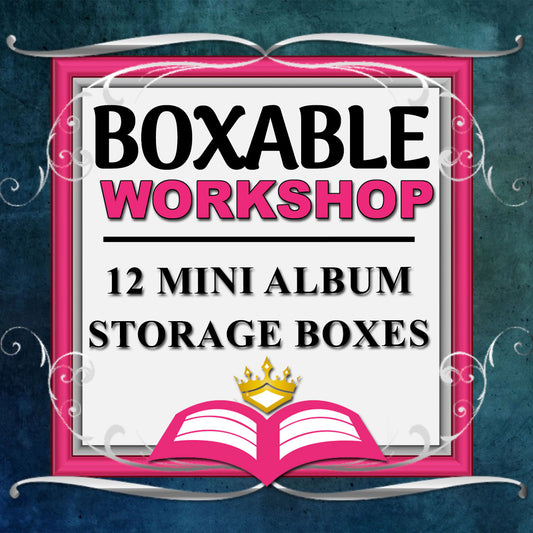 Boxable Workshop - 12 Unique Storage Boxes
