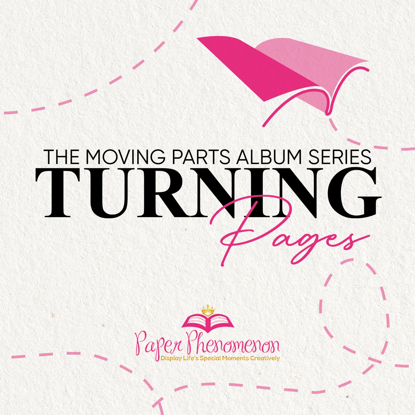 Turning Pages - The Moving Parts Album Series